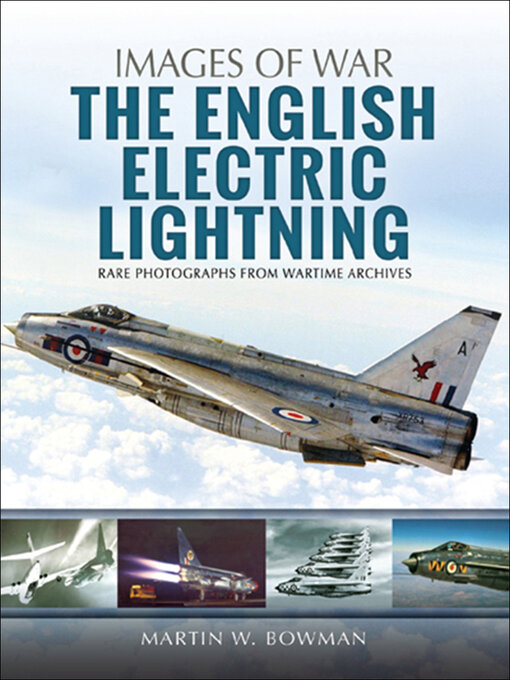 Title details for The English Electric Lightning by Martin W. Bowman - Available
